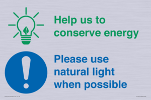 Help us to conserve energy - Please use natural light when possible
